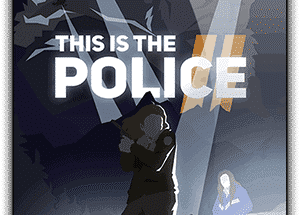 This Is The Police 2 download