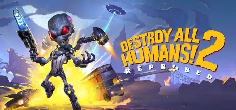 Destroy All Humans! 2 Reprobed gratis