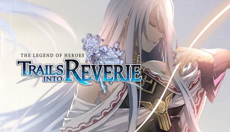 The Legend of Heroes: Trails into Reverie for windows instal free