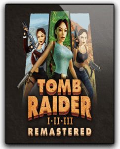 Tomb Raider I-III Remastered Download