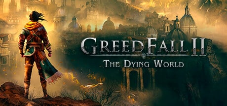 GreedFall II The Dying World PC