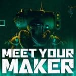 Meet Your Maker for PC
